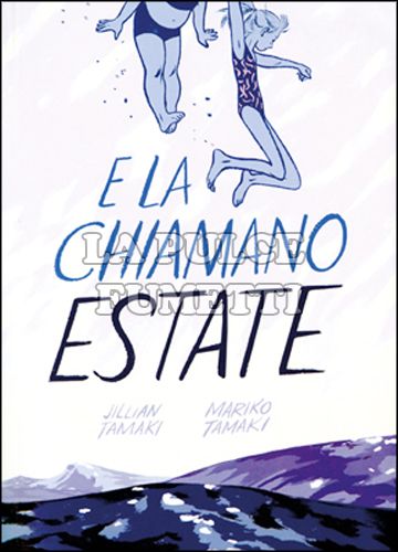 E LA CHIAMANO ESTATE